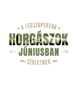 Legszuperebb horgászok júniusban születnek minta fehér pólón