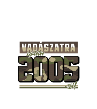 Vadászatra születve 2005-től! minta fekete pólón