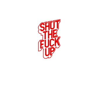 Shut the fuck up minta fekete/piros pólón