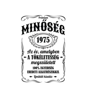 Prémium minőség 1975 minta fehér pólón