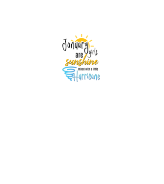 Girls are sunshine születésnapos 2 JANUÁR minta fehér pólón