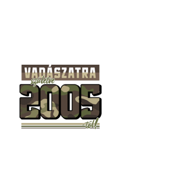 Vadászatra születve 2005-től! minta fehér pólón