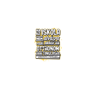 Az otthonom sem való tanulásra minta farmerkék pólón