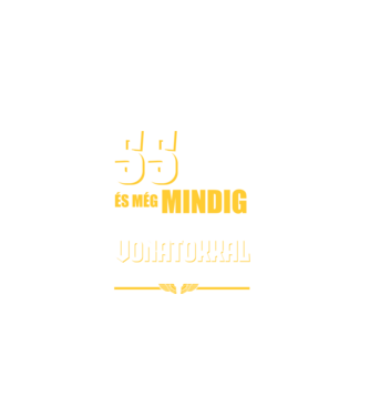 Még mindig szeretek vonatokkal játszani 55 éves minta királykék pólón