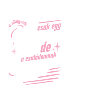 A világnak csak egy Mama vagyok lght minta fekete pólón