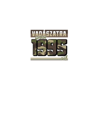 Vadászatra születve 1995-től! minta fekete pólón