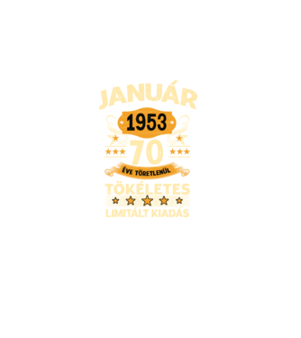 Január 1953 70 éve töretlenül tökéletes minta fekete pólón