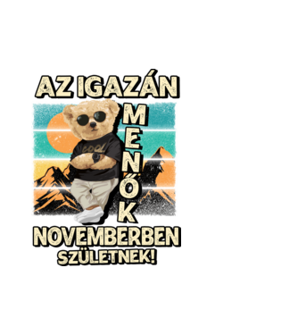Retro Menő Mackó szülinapos NOVEMBER minta fehér pólón
