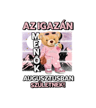 Menő maci csajos AUGUSZTUS minta fehér pólón