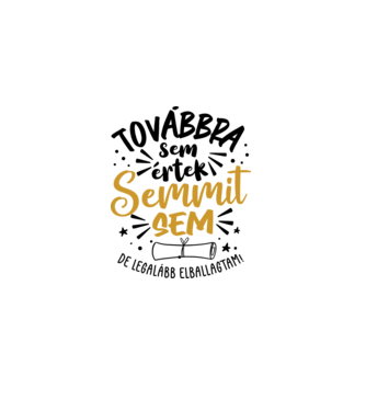 Továbbra sem értek semmit minta fehér pólón