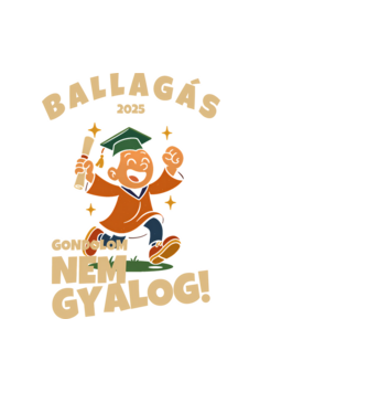Ballagás 2025 Nem Gyalog minta fekete pólón