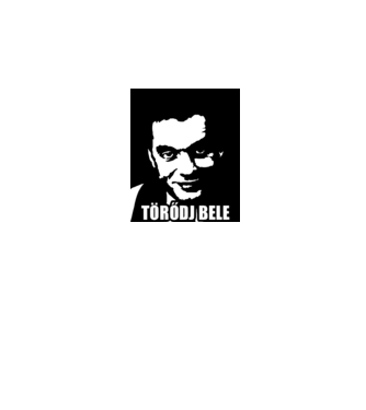 Orbán Viktor Törődj bele minta fehér pólón