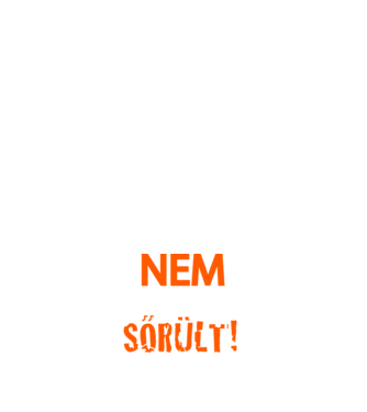 nem őrült sőrült 1 minta fehér pólón