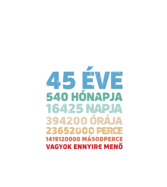 45 éve vagyok ennyire menő minta fekete pólón