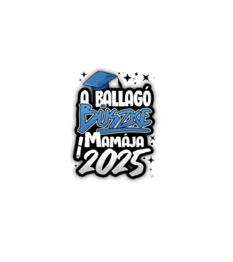 Ballagó büszke mamája minta fehér pólón