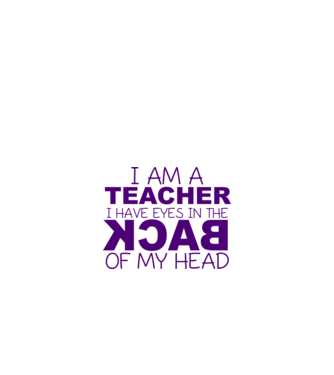 I have eyes in the back of my head minta fehér pólón