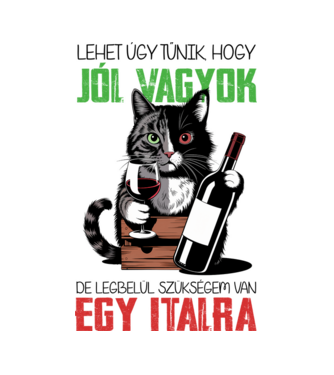 Jól vagyok egy italra Macska fehér alapra minta fehér pólón