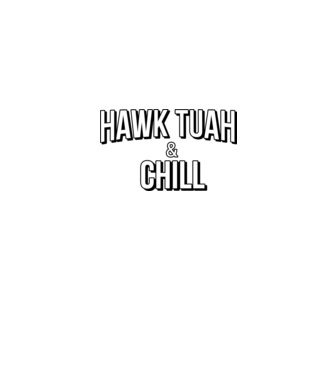 Hawk tuah and chill minta farmerkék pólón