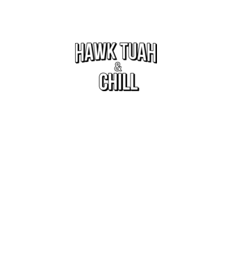 Hawk tuah and chill minta piros pólón