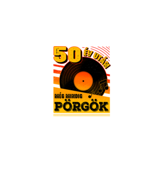 50 év után még mindig pörgök minta fekete pólón