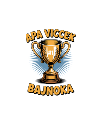 Apa viccek bajnoka minta fehér pólón