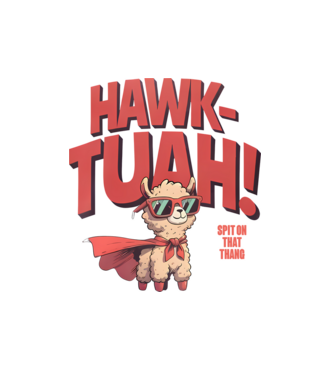 Hawk Tuah Láma - Spit on that thang minta fehér pólón