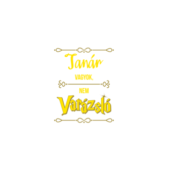 Tanár vagyok nem varázsló minta fekete pólón