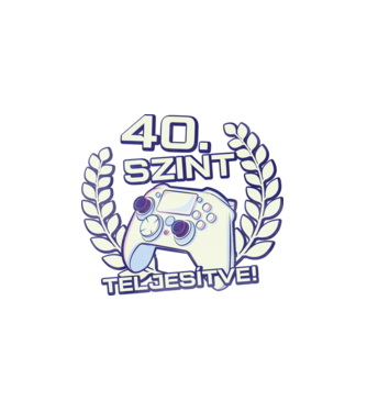 40. szint teljesítve minta fehér pólón