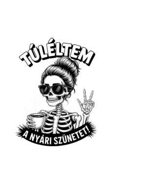 Túléltem a nyári szünetet! minta fehér pólón