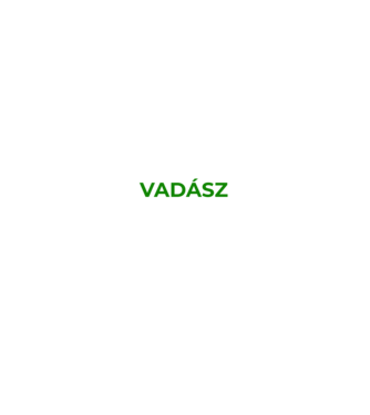 Csak nyugi, vadász vagyok. minta fekete pólón