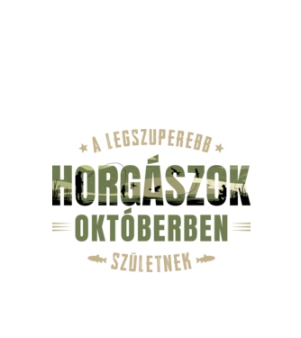Legszuperebb horgászok októberben születnek minta fehér pólón
