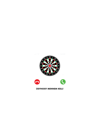 Hív a darts mennem kell minta fehér pólón