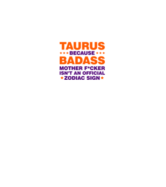 Badass zodiac TAURUS minta fehér pólón