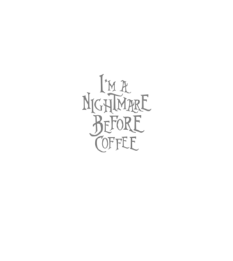 Nightmare before coffee minta fekete pólón