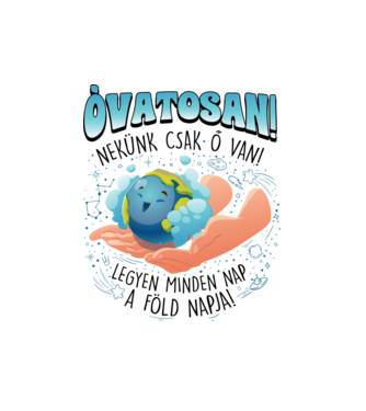 Nekünk csak a Föld van minta fehér pólón