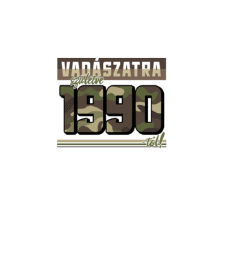Vadászatra születve 1990-től! minta fekete pólón