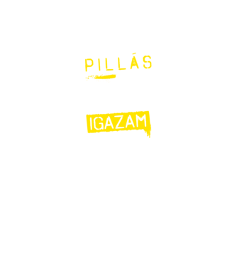 Mindig igazam van - PILLÁS minta fekete pólón