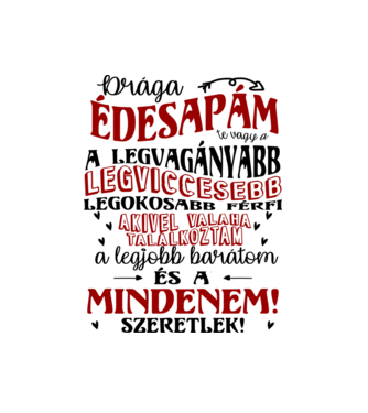 Drága apa minta fehér pólón