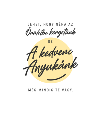 Kedvenc anyukánk minta fehér pólón