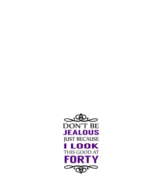 Don't be jealous - 40 minta fehér pólón