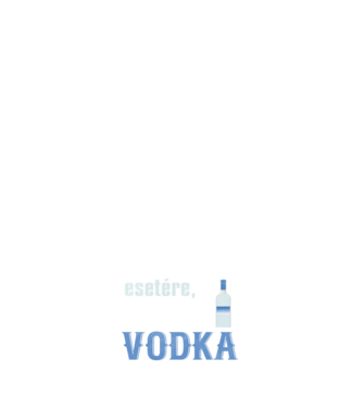 Vészhelyzet esetére a vércsoportom vodka minta fehér pólón