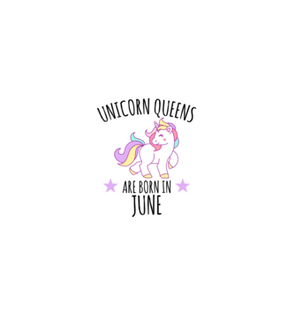 Unicorn queens are born in - June minta fehér pólón