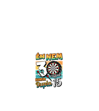 Darts Szülinap 30 éves minta fehér pólón