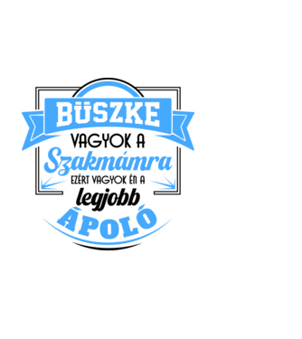 Büszke vagyok a szakmámra Ápoló minta fekete pólón