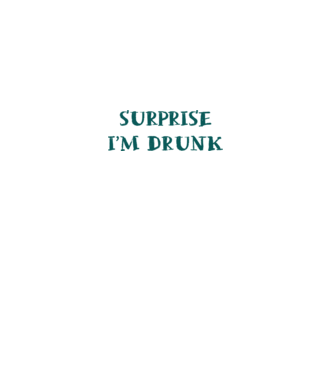 Surprise im drunk minta fehér pólón