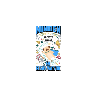 Minden szuperhős álcázza magát elsős minta fehér pólón
