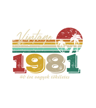 vintage 40 éve vagyok tökéletes minta fehér pólón