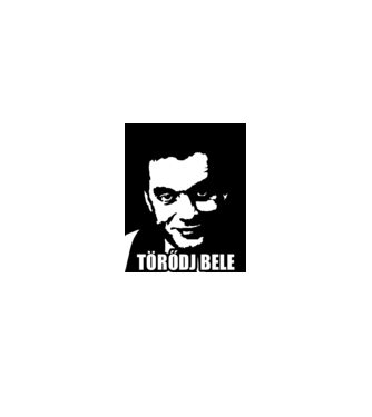 Orbán Viktor Törődj bele minta fehér pólón