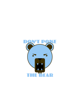 Dont Poke the Bear minta fehér pólón