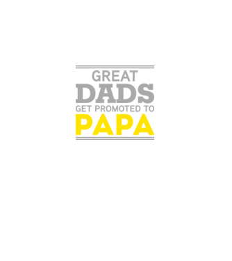 Great dads get promoted to papa minta fekete pólón